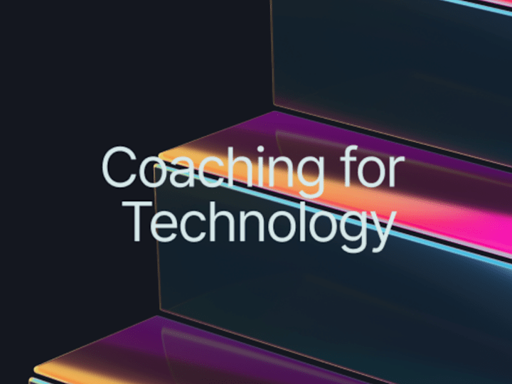 Cover image for Coaching for Technology - From Tech Anxiety to Superpowers