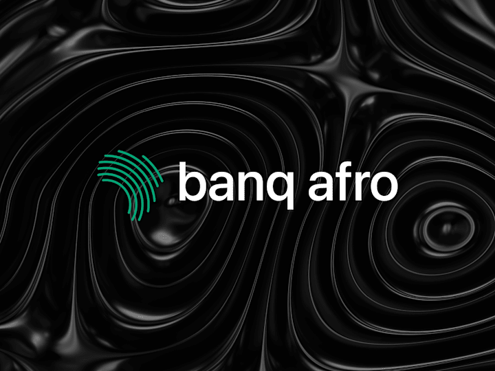 Cover image for Banq Afro - Pan-African Fintech Branding & UI Design