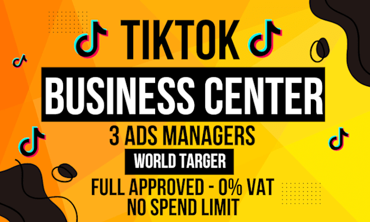 Cover image for Setup Tiktok agency ads account and business center 