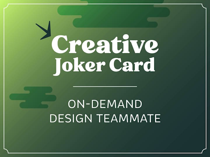 Cover image for Creative Joker Card: On-demand Design Teammate 🃏