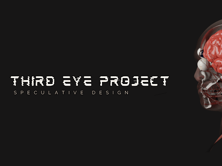 Cover image for Third Eye Project - Speculative Design Short Film