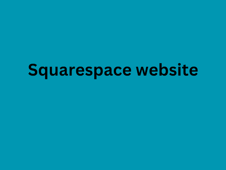 Cover image for I will build squarespace website, design & redesign squarespace