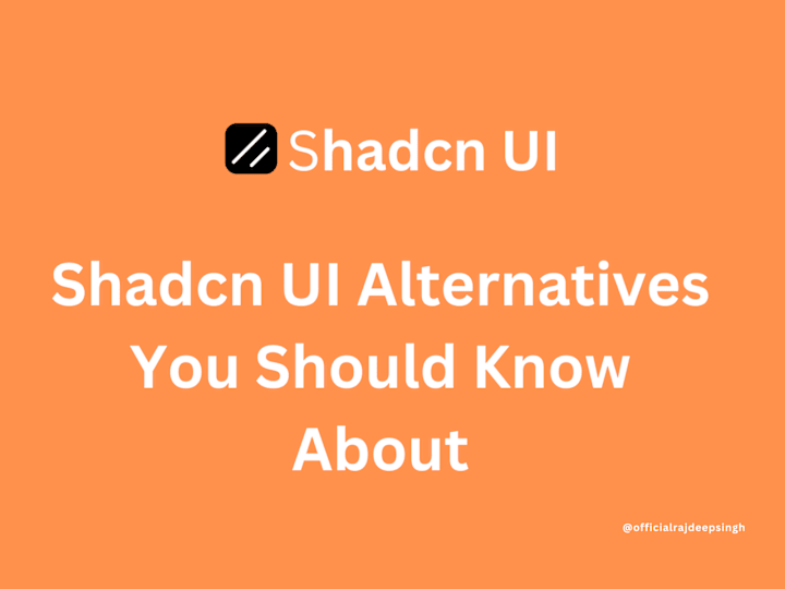 Cover image for Shadcn UI Alternatives You Should Know About