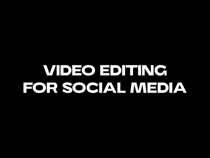 Cover image for Video Editing for Social Media