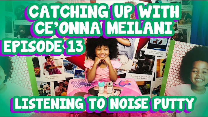 Cover image for Catching Up with Ce'Onna Meilani : Episode 13 | NOISE PUTTY? WH…