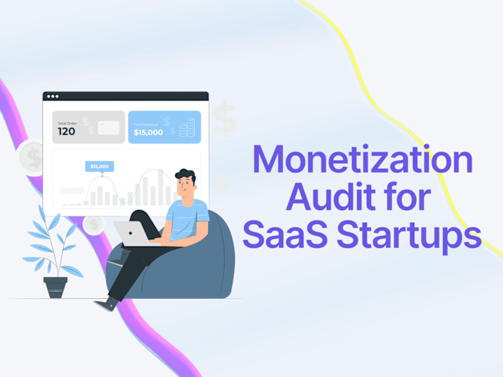 Cover image for Monetisation Audit for SaaS startups