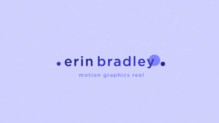 Cover image for Erin Bradley Motion Graphics Reel