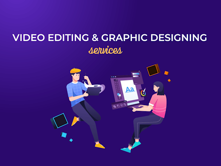 Cover image for Graphic Design & Video Editing Services