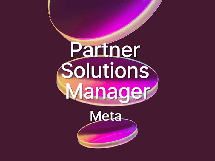 Cover image for Partner Solutions Manager, Media Partnerships at Meta