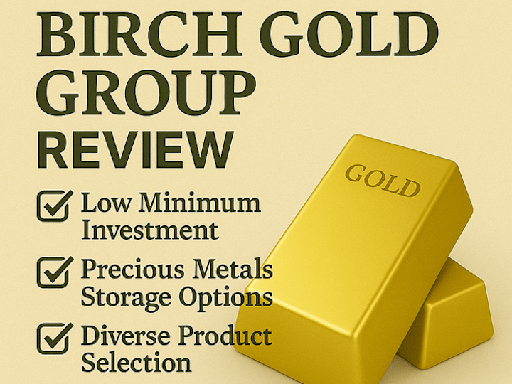 Cover image for Birch Gold Group Review: Trusted Company, Learn the Pros/Cons