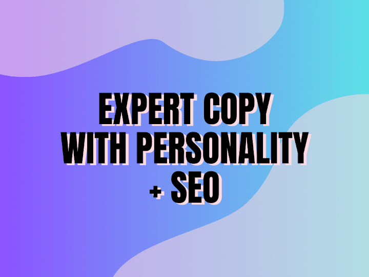 Cover image for SEO expert copywriting with personality!