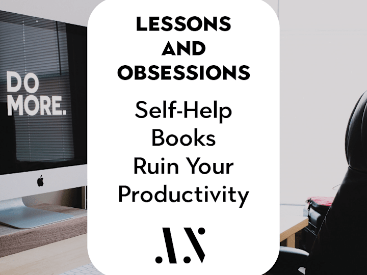 Cover image for Self-Help Books Ruin Your Productivity