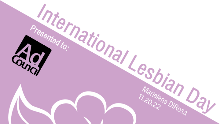 Cover image for International Lesbian Day- Mock Ad Council Campaign