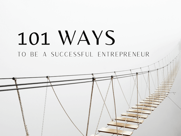 Cover image for ebook - 101 Ways To Be A Successful Entrepreneur