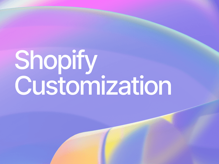 Cover image for Shopify Customizations