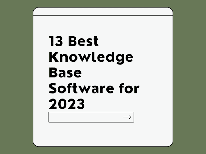 Cover image for 13 Best Knowledge Base Software for 2023.docx