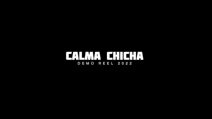 Cover image for Calma Chicha Studio - Demo Reel