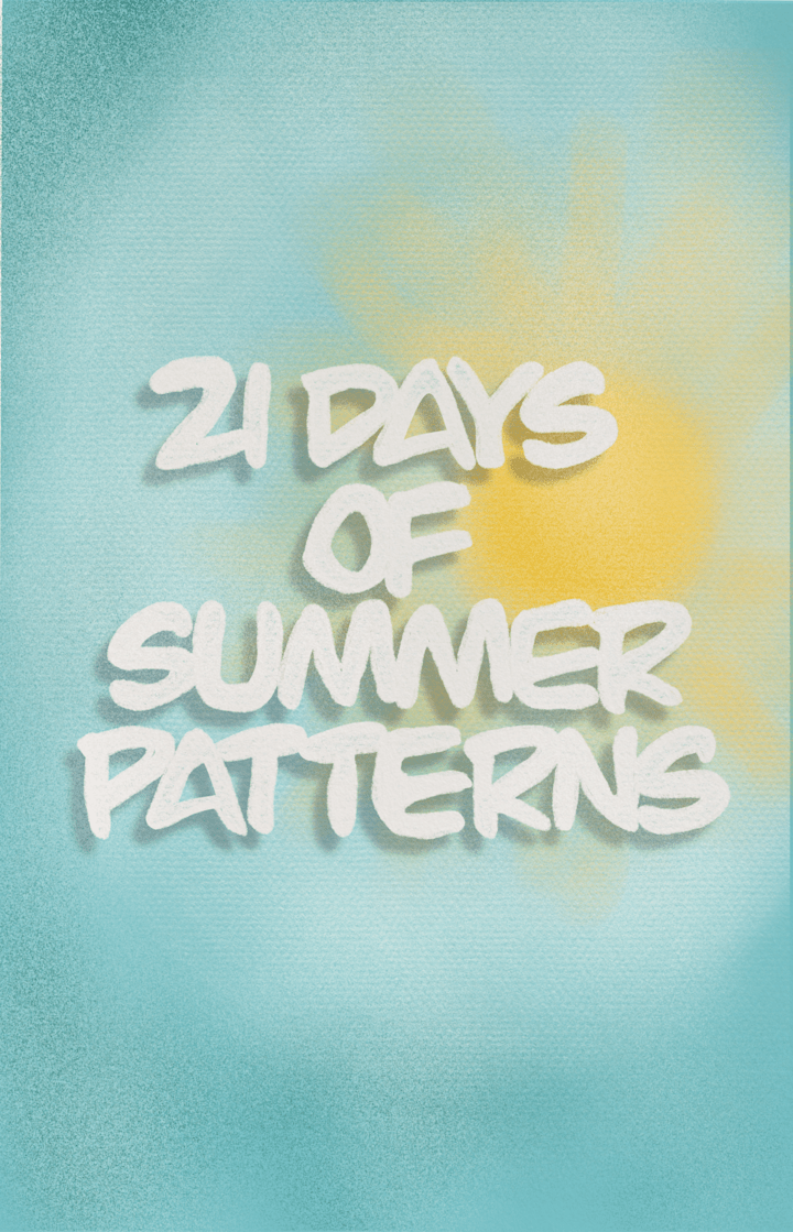 Cover image for 21 days of Summer Patterns challenge