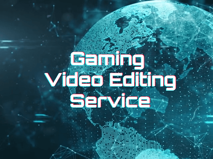 Cover image for Gaming Trailers and Gaming Content Editing