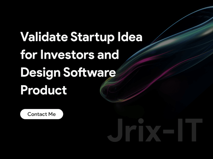 Cover image for Validate Startup Idea for Investors and Design Software Product