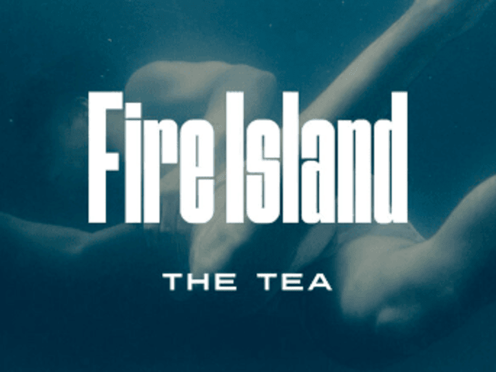 Cover image for Fire Island: The Tea