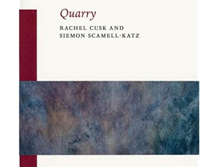 Cover image for Editorial Assistant of Cahiers Series: 'Quarry' by Rachel Cusk