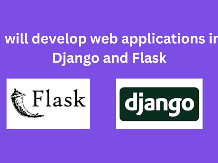 Cover image for I will develop web applications using django and flask
