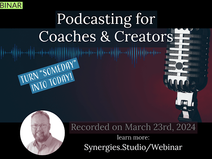 Cover image for Webinar: Podcasting for Coaches & Creators