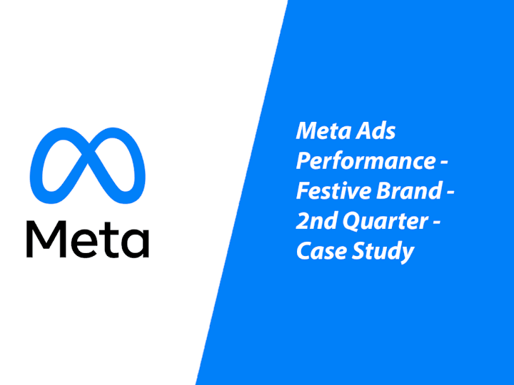 Cover image for Meta Ads Performance - Festive Brand - 2nd Quarter '23