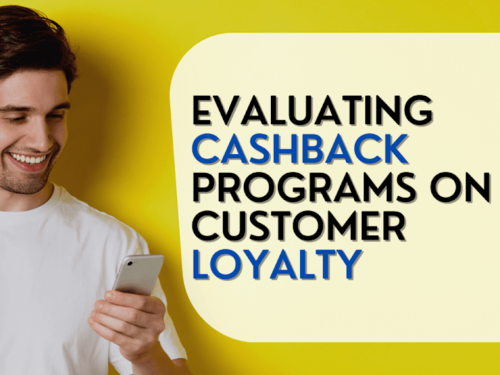 Cover image for Impact of Cashback Program on Customer Loyalty project