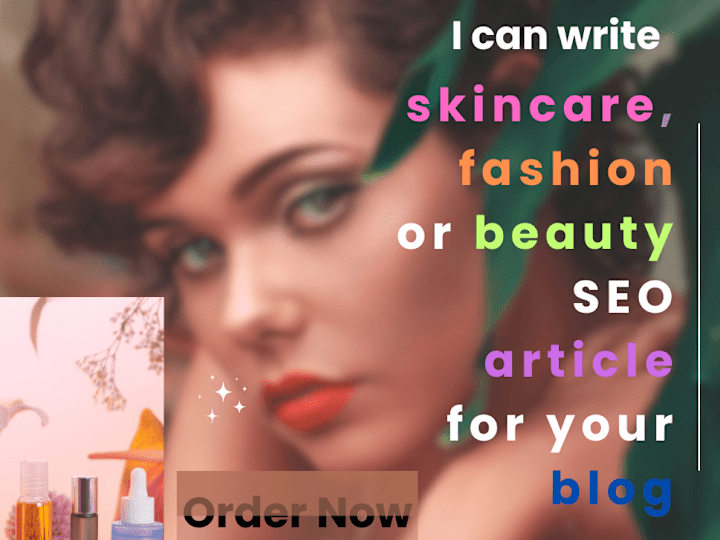 Cover image for Write a unique fashion or beauty article for your blog