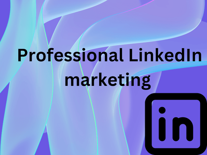 Cover image for Professional LinkedIn marketing + optimization