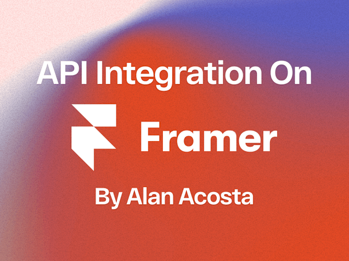 Cover image for API Integrations for Framer Websites