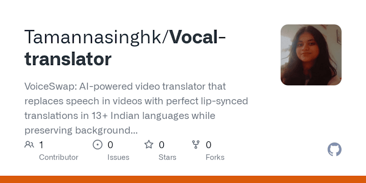Cover image for GitHub - Tamannasinghk/Vocal-translator: VoiceSwap: AI-powered …