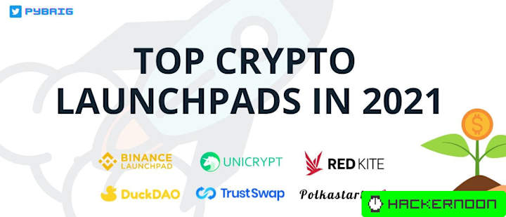 Cover image for Top 6 Crypto Launchpads in 2021