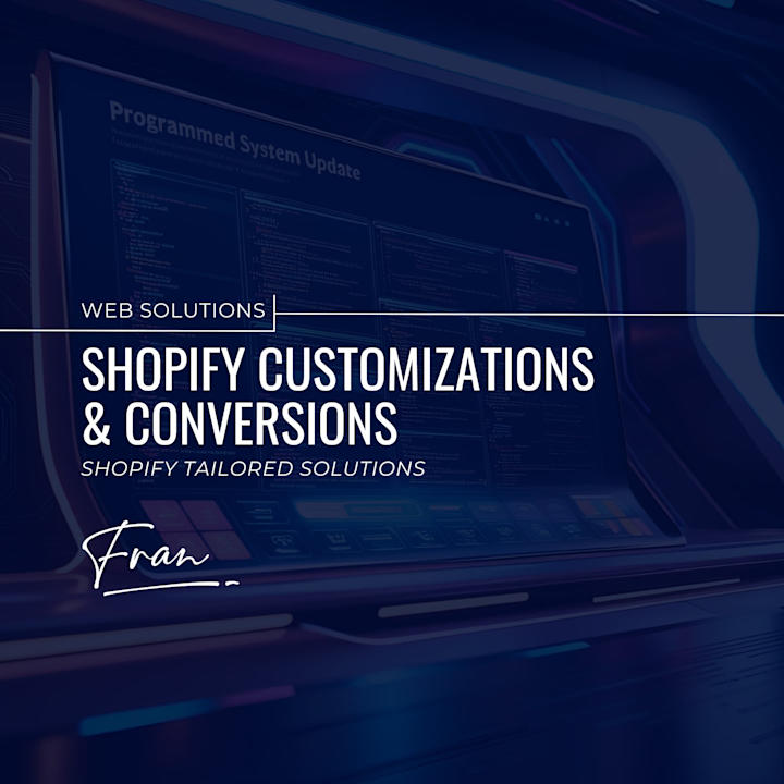 Cover image for Shopify Customizations & Conversions | Tailored Solutions