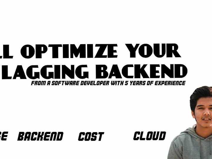 Cover image for Will optimize your slow backend