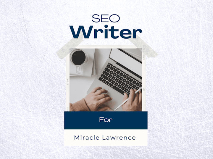 Cover image for SEO Writer for Miracle Lawrence