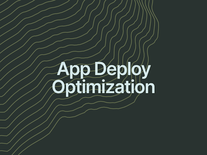 Cover image for Deploy Optimization