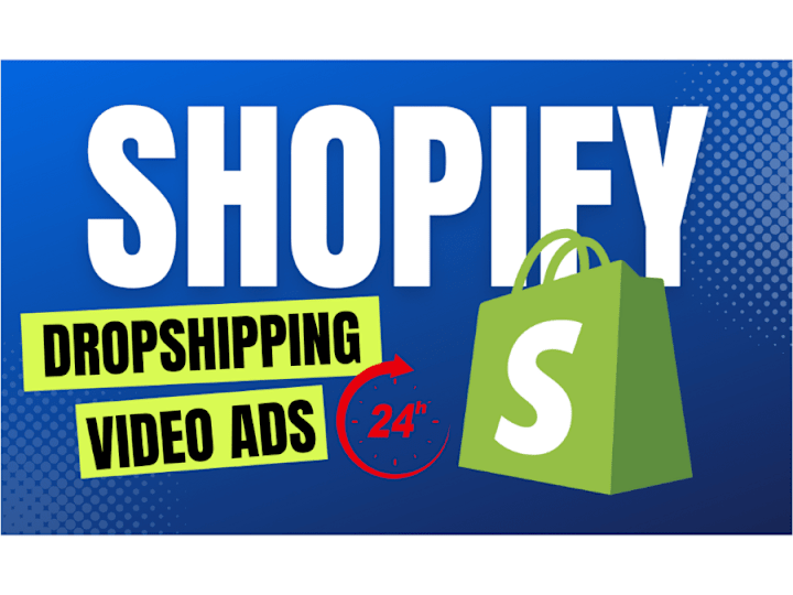 Cover image for Shopify Dropshipping Video Ads