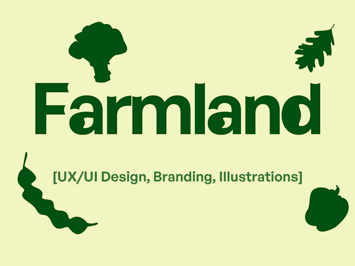 Cover image for Farmland [UX/UI Design, Branding, Illustrations]