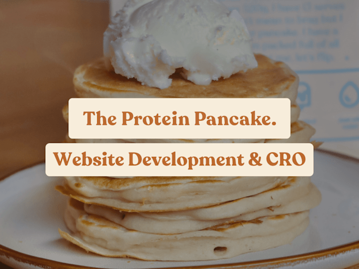 Cover image for The Protein Pancake | Website Development + CRO 🥞