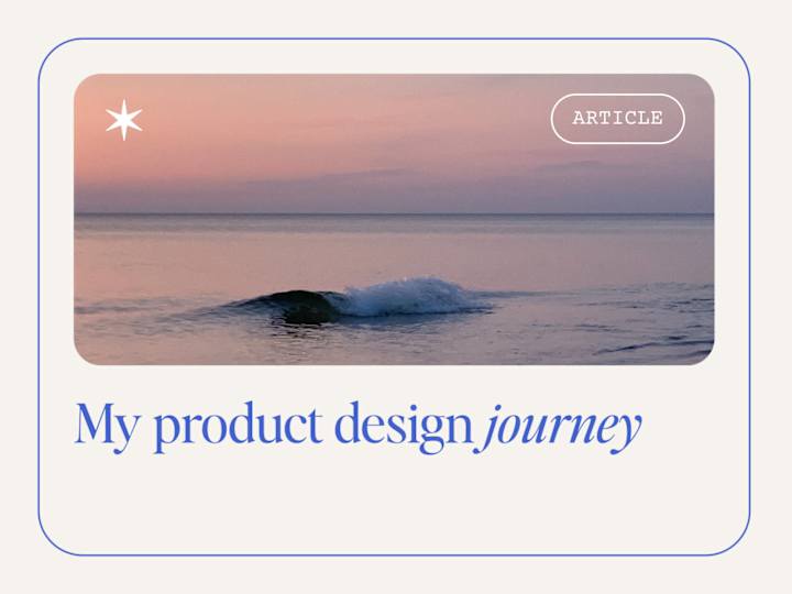 Cover image for Here’s my product design journey