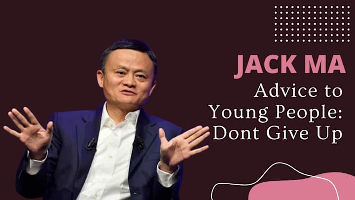 Cover image for Jack Ma's Advice to Young People  - Don't Give Up - YouTube