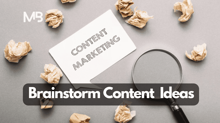 Cover image for 59 Actionable Ways to Brainstorm Content Marketing Ideas