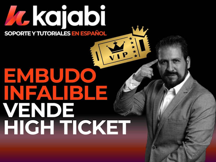 Cover image for El embudo infalible para vender High Ticket con Kajabi en Españ…