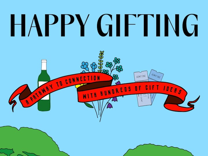 Cover image for Happy Gifting: A Pathway to Connection w/ Hundreds of Gift Ideas