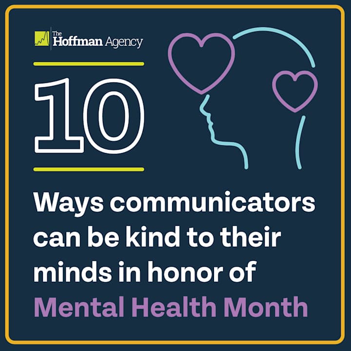 Cover image for 10 Ways Communicators Can Be Kind to Their Minds in Honor of Me…