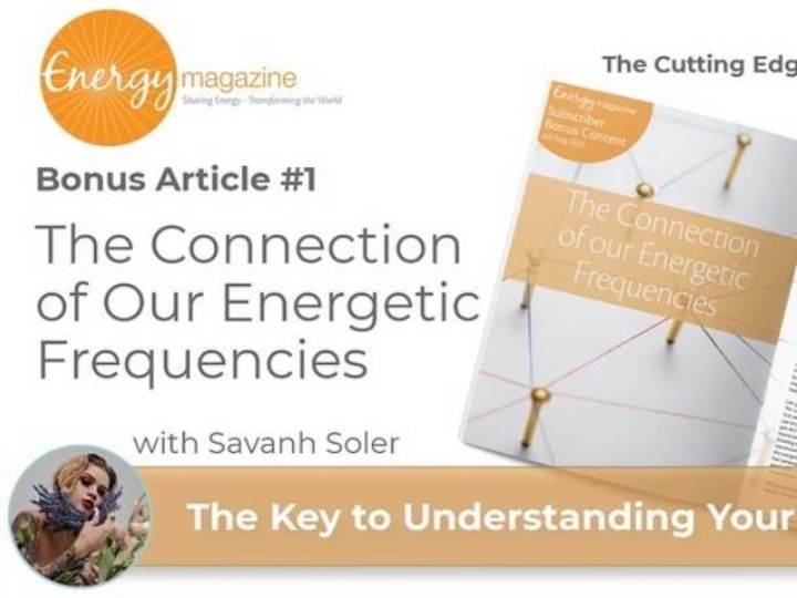 Cover image for The Connection of Our Energetic Frequencies