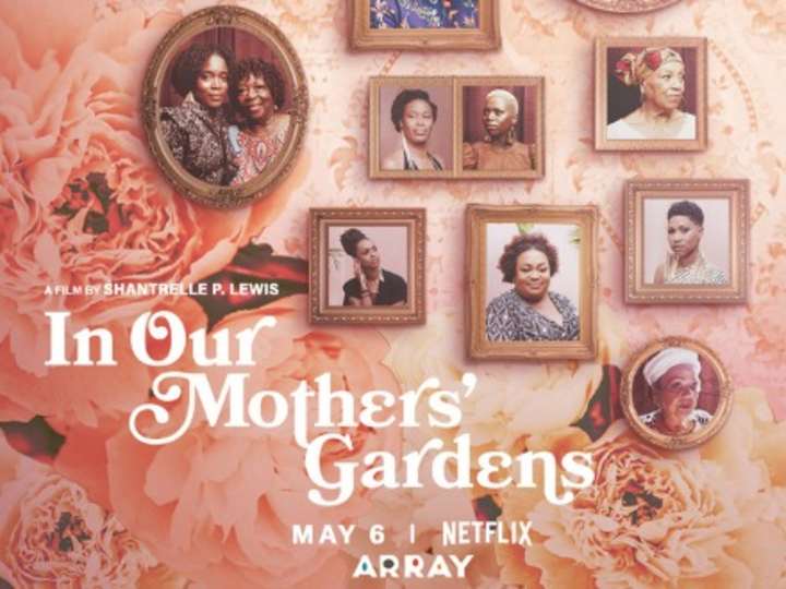 Cover image for "In Our Mothers' Gardens" 2021 Netflix Film